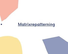 Matrixrepatterning